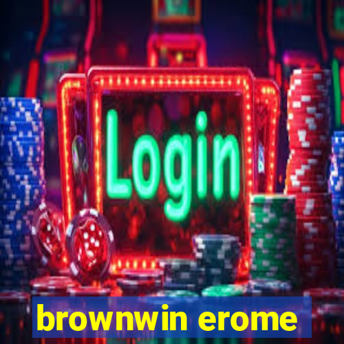 brownwin erome